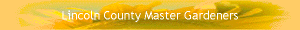 Lincoln County Master Gardeners